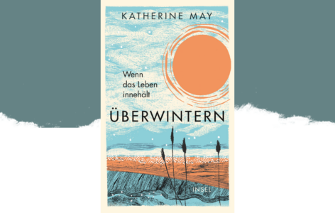 Katherine May – Überwintern